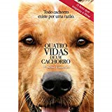 Quatro Vidas De Um Cachorro - Todo Cachorro Existe Por Uma Razao