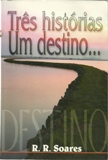 Tres Historias, Um Destino