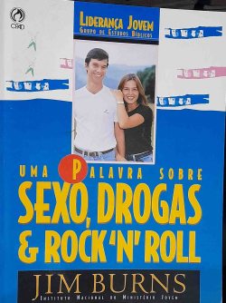 Uma Palavra Sobre Sexo Drogas E Rock-n-roll