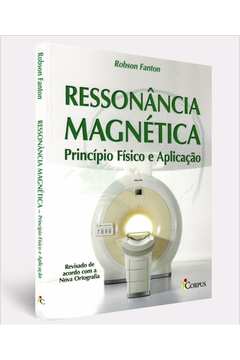 ressonancia magnetica - principio fisico e aplicacao