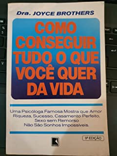 Como Conseguir Tudo O Que Voce Quer Da Vida
