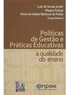 Politica De Gestao E Praticas Educacionais A Qualidade Do Ensino