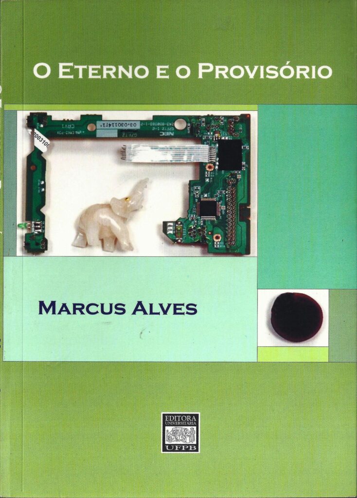 Eterno E O Provisorio, O