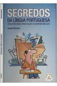 Segredos Da Lingua Portuguesa - Dicas Preciosas Para Falar E Escrever