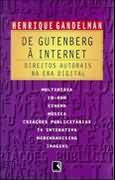 De Gutenberg A Internet - Direitos Autorais Na Era Digital