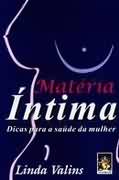 Materia Intima - Dicas Para A Saude Da Mulher