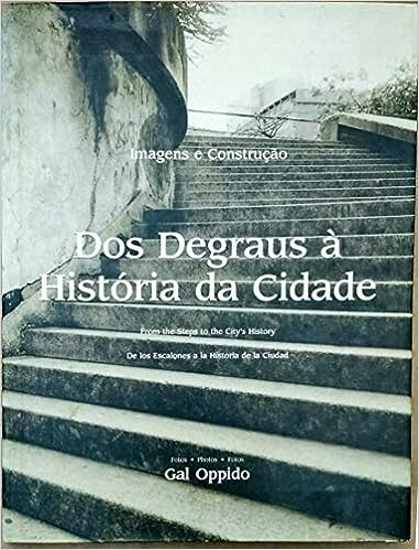 Dos Degraus A Historia Da Cidade