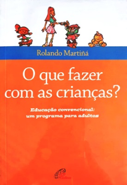 Que Fazer Com As Criancas, O