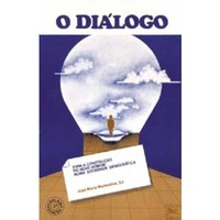 Dialogo Para A Construcao Do Novo Homem Numa Sociedade Democratica, O