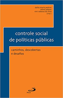 Controle Social De Politicas Publicas - Caminhos, Descobertas E Desafios