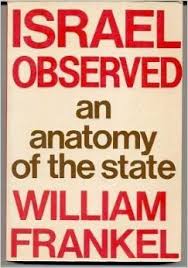 Israel Observed - An Anatomy Of The State