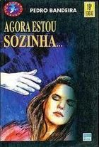 Agora Estou Sozinha