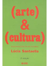 Arte E Cultura - Equivocos Do Elitismo