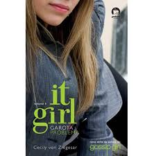 It Girl - Garota Problema V. 01