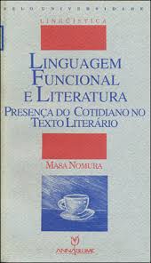 Linguagem Funcional E Literatura - Presenca Do CotidIano No Texto Literario