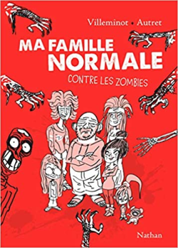 Ma Famille Normale Contre Les Zombies