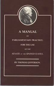 A Manual Of Parliamentary Practice - For The Use Of The Senate Of The United States