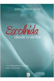 Escolhida Desde O Ventre