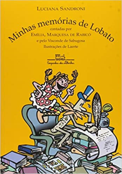 Minhas Memorias De Lobato - Contadas Por Emilia Marquesa De Rabico E Pelo Visconde De Sabugosa
