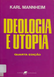 Ideologia E Utopia