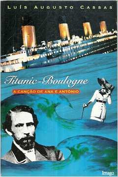 Titanic-boulogne - A Cancao De Ana E Antonio