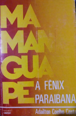 Mamanguape - A Fenix Paraibana