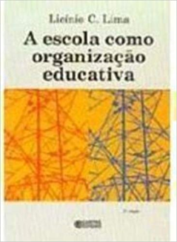 A Escola Como Organizacao Educativa