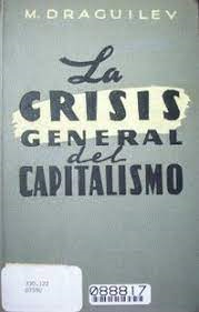 La Crisis General Del Capitalismo