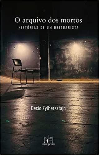 O arquivo dos mortos - historias de um obituarista
