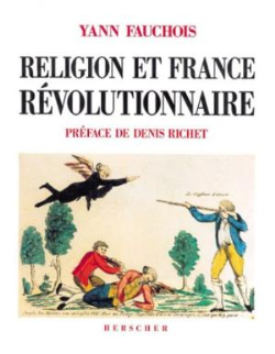 Religion Et France Revolutionnaire: In French Language (collection Art Et Spiritualite)