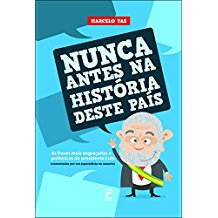 Nunca Antes Na Historia Deste Pais - As Frases Mais Engracadas E Polemicas Do Presidente Lula