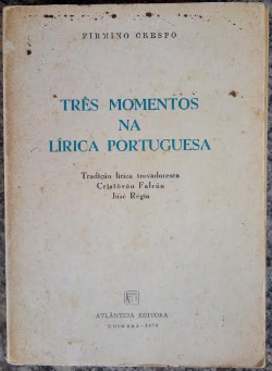 Tres Momentos Na Lirica Portuguesa - Autografado