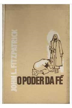 O Poder Da Fe