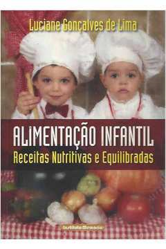 Alimentacao Infantil - Receitas Nutritivas E Equilibradas