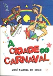 A Cidade Do Carnaval