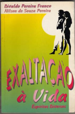 Exaltacao A Vida - Espiritos Diversos