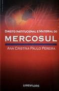 Direito Institucional E Material Do Mercosul