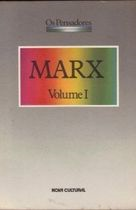 Marx - Os Pensadores / V. 1