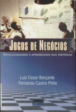 Jogos De Negocios - Revolucionando O Aprendizado Nas Empresas