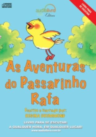Audiolivro - As Aventuras Do Passarinho Rafa