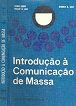 Introducao A Comunicacao De Massa