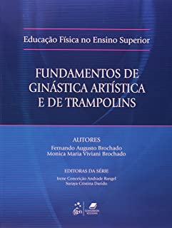 Fundamentos Da Ginastica Artistica E De Trampolins - Educacao Fisica No Ensino Superior