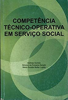 Competencia Tecnico-operativa Em Servico Social