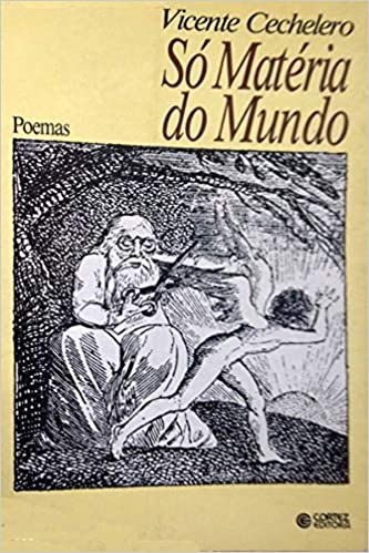 So Materia Do Mundo - Poemas Da Vida Amor E Morte