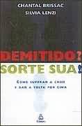 Demitido - Sorte Sua