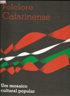 Folclore Catarinense - Um Mosaico Cultural Popular
