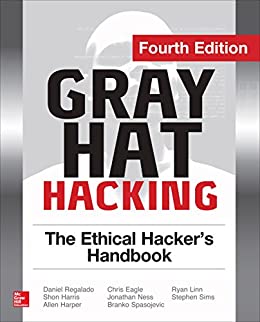 Gray Hat Hacking - The Ethical Hacker's Handbook