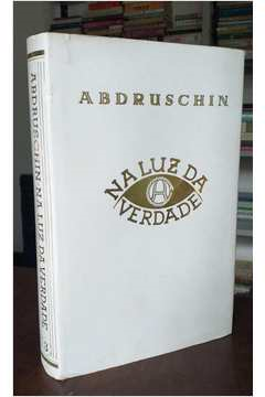 Na Luz Da Verdade V. 01 - Mensagem Do Graal De Abdreuschin