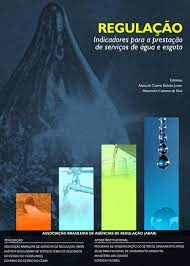 Regulacao - Indicadores Para A Prestacao De Servicos De Agua E Esgoto