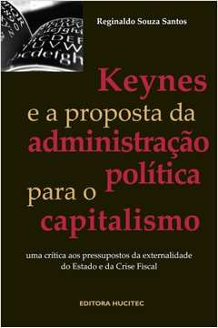 Keynes E A Proposta Da Administracao Politica Para O Capitalismo